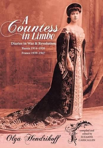 Cover image for A Countess in Limbo: Diaries in War & Revolution Russia 1914-1920 France 1939-1947