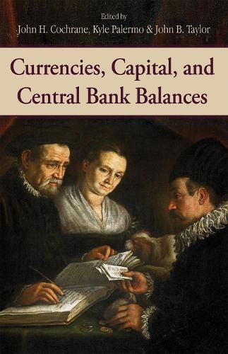 Currencies, Capital, and Central Bank Balances