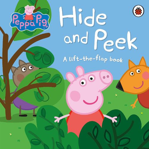 Cover image for Peppa Pig: Hide and Peek: A Lift-the-Flap Book