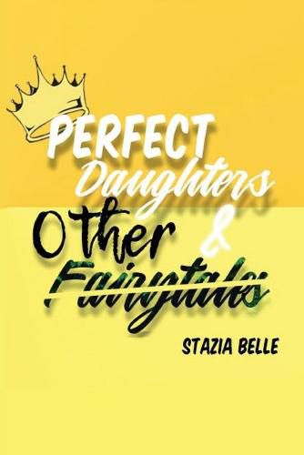 Cover image for Perfect Daughters And Other Fairytales