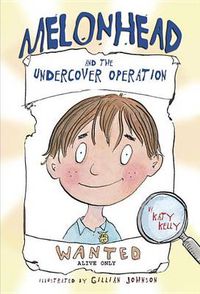 Cover image for Melonhead and the Undercover Operation