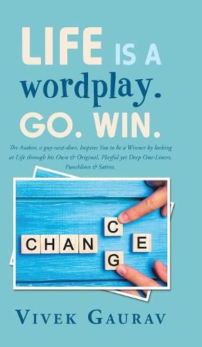 Cover image for Life Is a Wordplay. Go. Win.