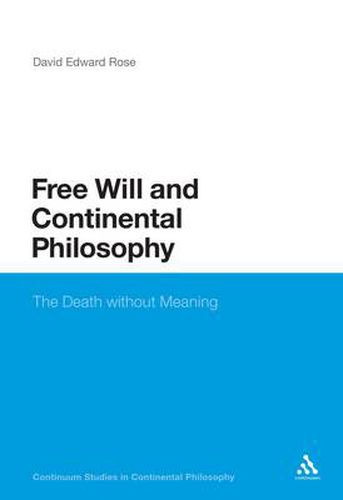 Cover image for Free Will and Continental Philosophy: The Death without Meaning