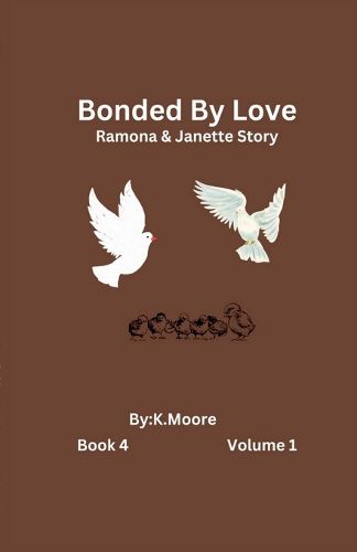 Cover image for Bonded by Love (Janette&Ramona's Story)