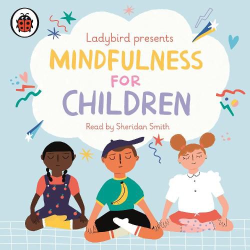 Cover image for Ladybird Presents Mindfulness for Children