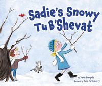 Cover image for Sadie's Snowy Tu B'Shevat