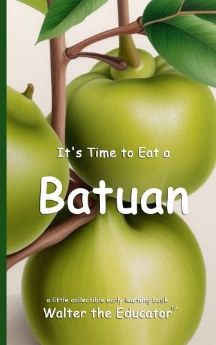 Cover image for It's Time to Eat a Batuan