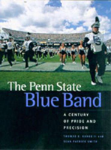 Cover image for The Penn State Blue Band: A Century of Pride and Precision