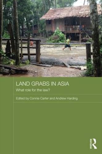 Land Grabs in Asia: What role for the law?