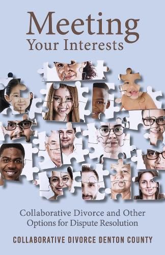 Cover image for Meeting Your Interests: Collaborative Law and Other Options for Dispute Resolution