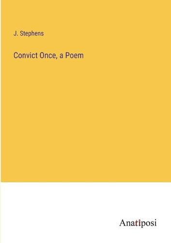 Cover image for Convict Once, a Poem