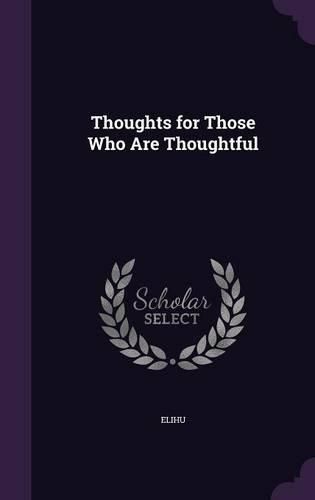 Cover image for Thoughts for Those Who Are Thoughtful