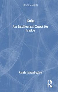 Cover image for Zola: An Intellectual Quest for Justice