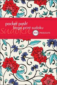 Cover image for Pocket Posh Large Print Sudoku: 100 Puzzles