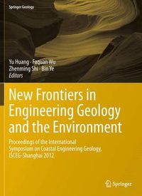 Cover image for New Frontiers in Engineering Geology and the Environment: Proceedings of the International Symposium on Coastal Engineering Geology, ISCEG-Shanghai 2012