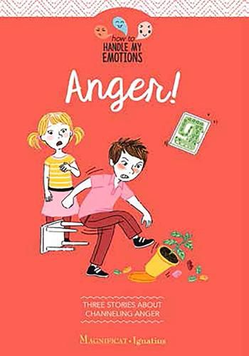 Cover image for Anger: Three Stories about Keeping Anger from Boiling Over