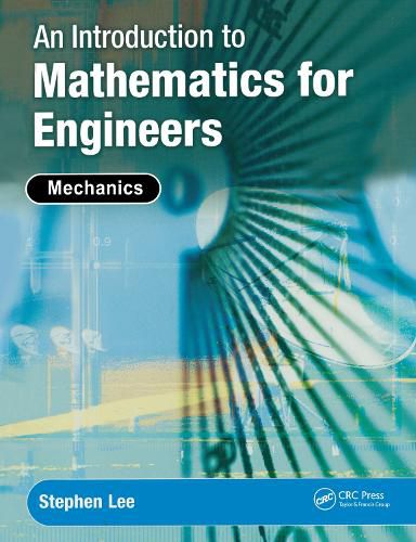 Cover image for An Introduction to Mathematics for Engineers: Mechanics