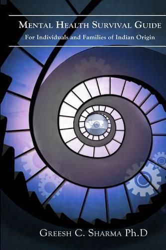 Cover image for Mental Health Survival Guide For Individuals and Families of Indian Origin