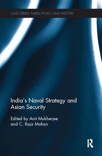 Cover image for India's Naval Strategy and Asian Security