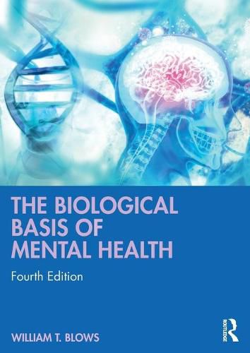 The Biological Basis of Mental Health