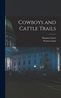 Cover image for Cowboys and Cattle Trails