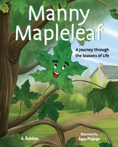 Cover image for Manny Mapleleaf: A Journey Through the Seasons of Life