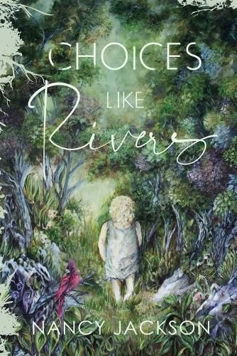 Cover image for Choices Like Rivers