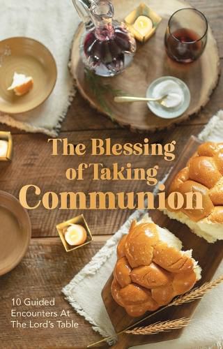 Cover image for The Blessing of Taking Communion