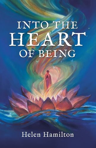 Cover image for Into the Heart of Being
