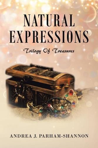 Cover image for Natural Expressions: Trilogy of Treasures