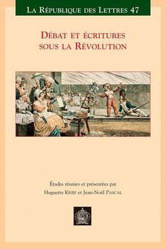 Cover image for Debat Et Ecritures Sous La Revolution