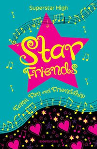 Cover image for Superstar High: Star Friends