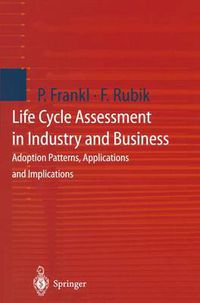 Cover image for Life Cycle Assessment in Industry and Business: Adoption Patterns, Applications and Implications