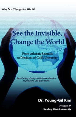 Cover image for See the Invisible, Change the World