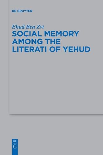 Cover image for Social Memory among the Literati of Yehud