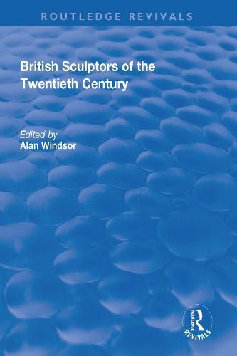 Cover image for British Sculptors of the Twentieth Century