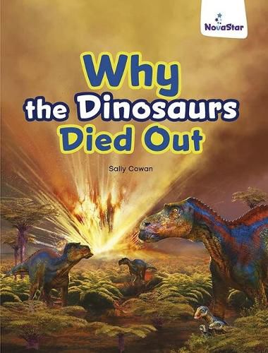 Why the Dinosuars Died Out