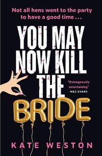 Cover image for You May Now Kill the Bride