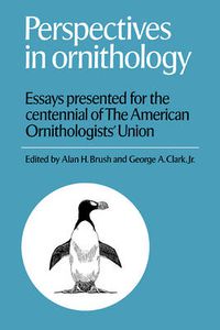 Cover image for Perspectives in Ornithology: Essays Presented for the Centennial of the American Ornitholgists' Union