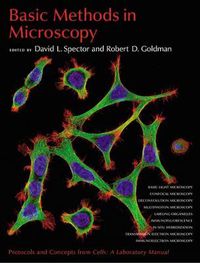 Cover image for Basic Methods in Microscopy: Protocols and Concepts from  Cells: a Laboratory Manual