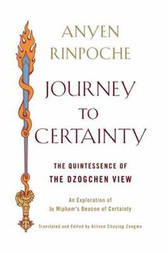 Journey to Certainty: the Quintessence of the Dzogchen View