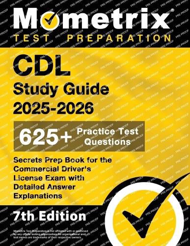 Cover image for CDL Study Guide 2025-2026 - 650+ Practice Test Questions, Secrets Prep Book for the Commercial Driver's License Exam with Detailed Answer Explanations