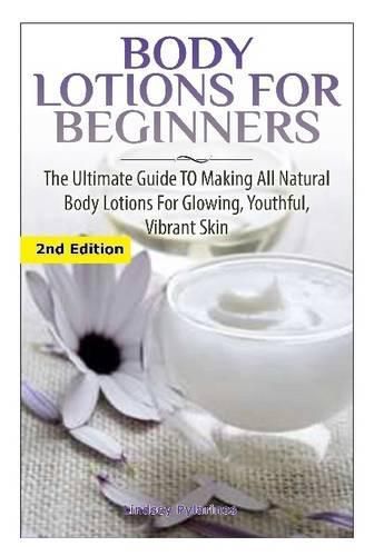 Cover image for Body Lotions for Beginners