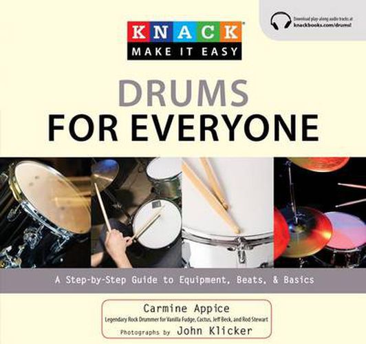 Cover image for Knack Drums for Everyone: A Step-By-Step Guide To Equipment, Beats, And Basics