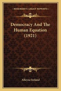 Cover image for Democracy and the Human Equation (1921)