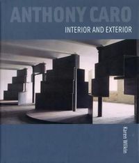 Cover image for Anthony Caro: Interior and Exterior