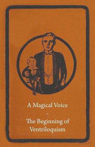 Cover image for A Magical Voice - The Beginning of Ventriloquism