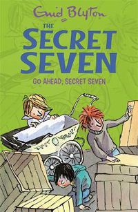 Cover image for Secret Seven: Go Ahead, Secret Seven: Book 5