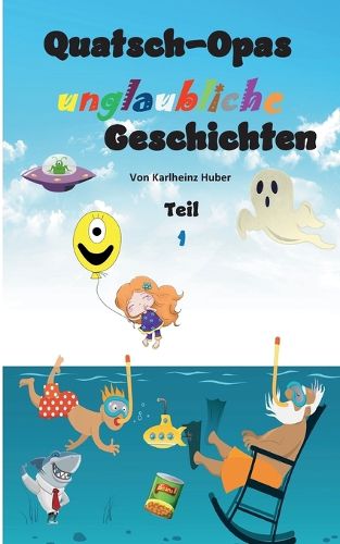 Cover image for Quatsch-Opas unglaubliche Geschichten