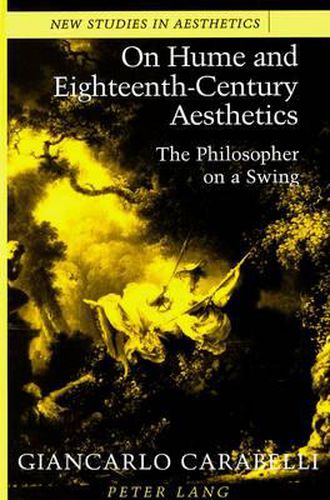 On Hume and Eighteenth-Century Aesthetics: The Philosopher on a Swing Translated by Joan Krakover Hall